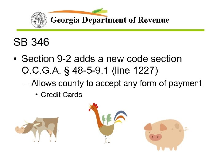 Georgia Department of Revenue SB 346 • Section 9 -2 adds a new code