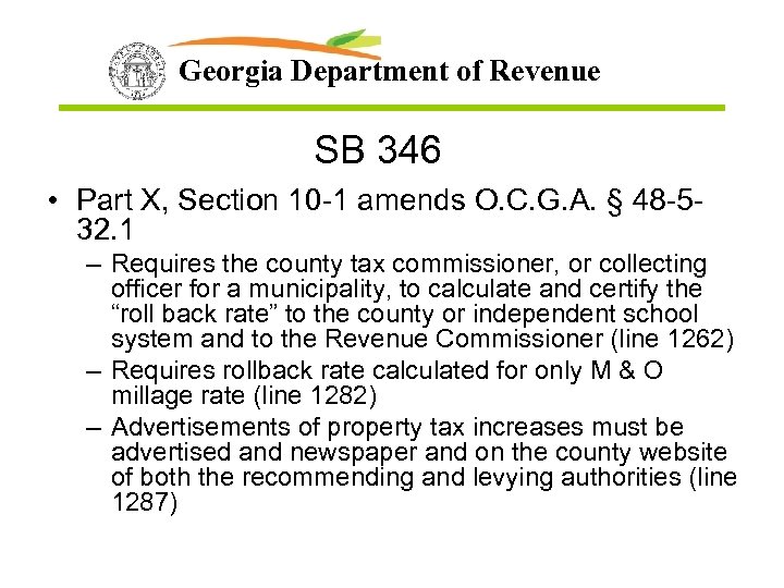 Georgia Department of Revenue SB 346 • Part X, Section 10 -1 amends O.