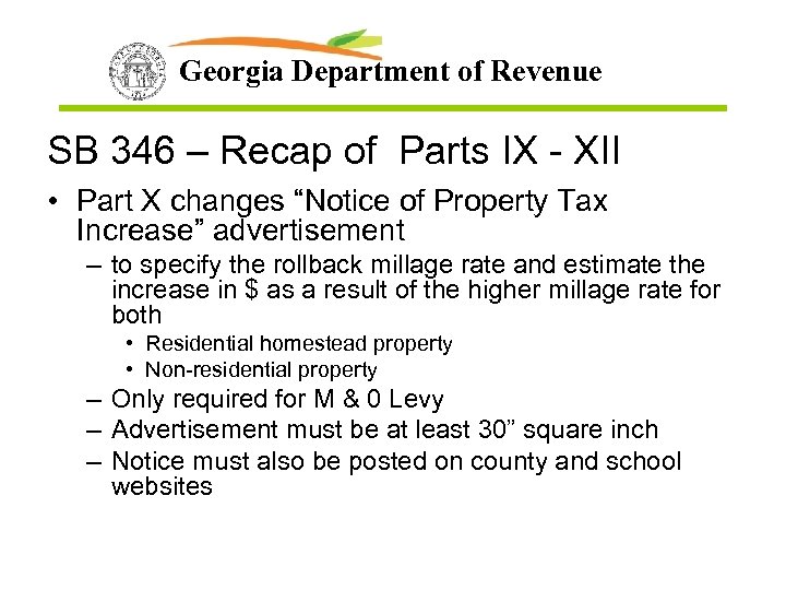 Georgia Department of Revenue SB 346 – Recap of Parts IX - XII •