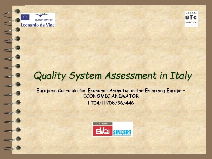 Quality System Assessment in Italy European Curricula for Economic Animator in the Enlarging Europe