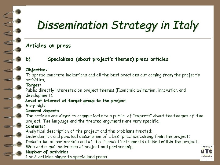 Dissemination Strategy in Italy Articles on press b) Specialised (about project’s themes) press articles