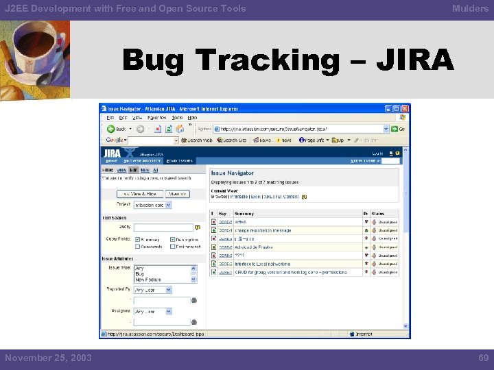 J 2 EE Development with Free and Open Source Tools Mulders Bug Tracking –
