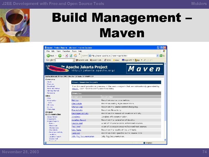 J 2 EE Development with Free and Open Source Tools Mulders Build Management –