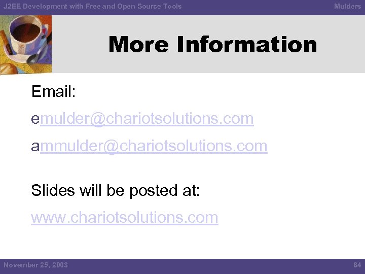 J 2 EE Development with Free and Open Source Tools Mulders More Information Email: