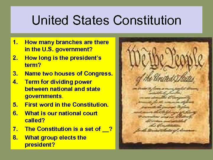 United States Constitution 1. 2. 3. 4. 5. 6. 7. 8. How many branches