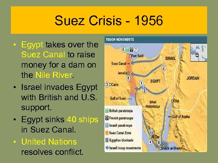 Suez Crisis - 1956 • Egypt takes over the Suez Canal to raise money