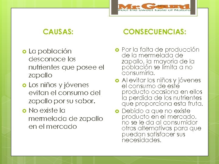 CAUSAS: La población desconoce los nutrientes que posee el zapallo Los niños y jóvenes