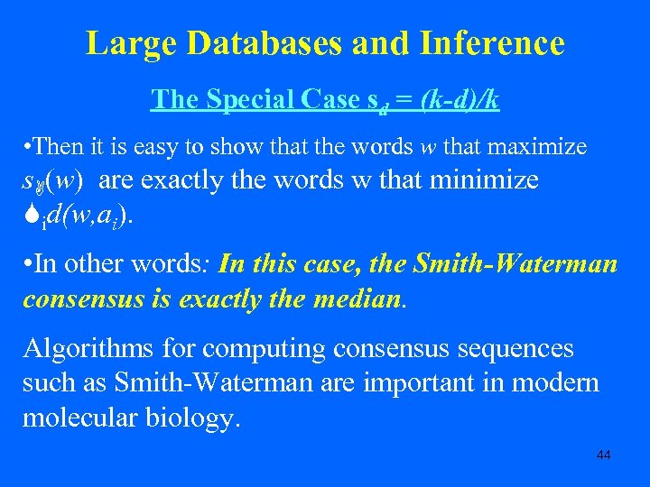 Large Databases and Inference The Special Case sd = (k-d)/k • Then it is