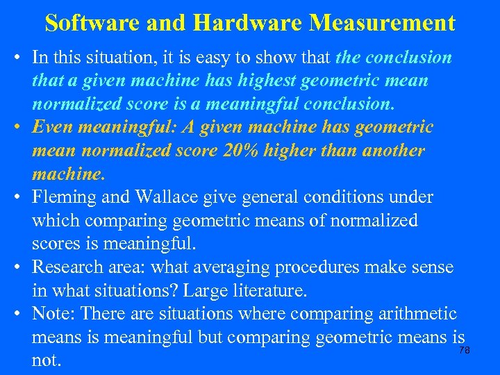 Software and Hardware Measurement • In this situation, it is easy to show that