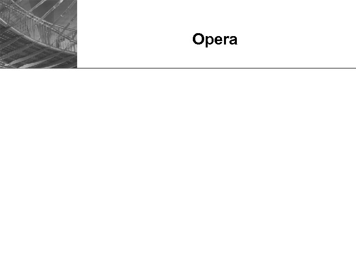 Opera 