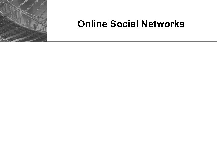 Online Social Networks 