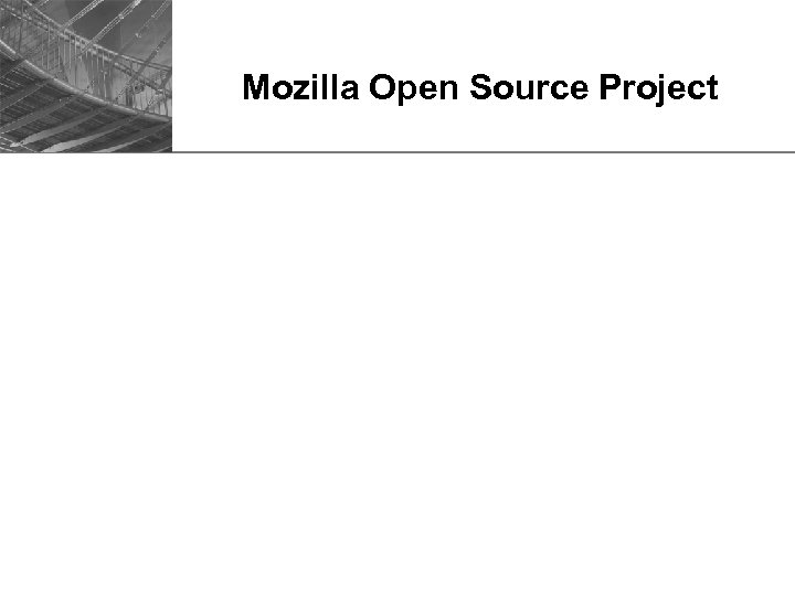 Mozilla Open Source Project 