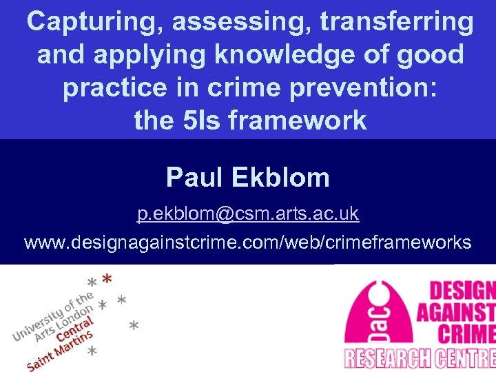 Capturing, assessing, transferring and applying knowledge of good practice in crime prevention: the 5