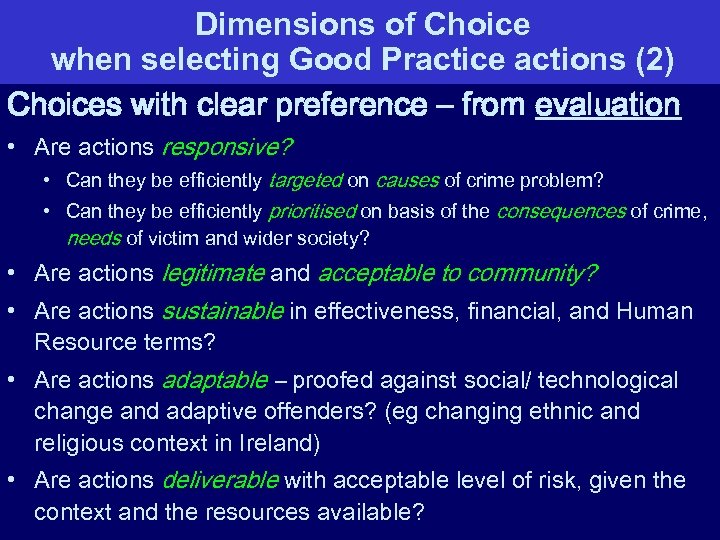 Dimensions of Choice when selecting Good Practice actions (2) Choices with clear preference –