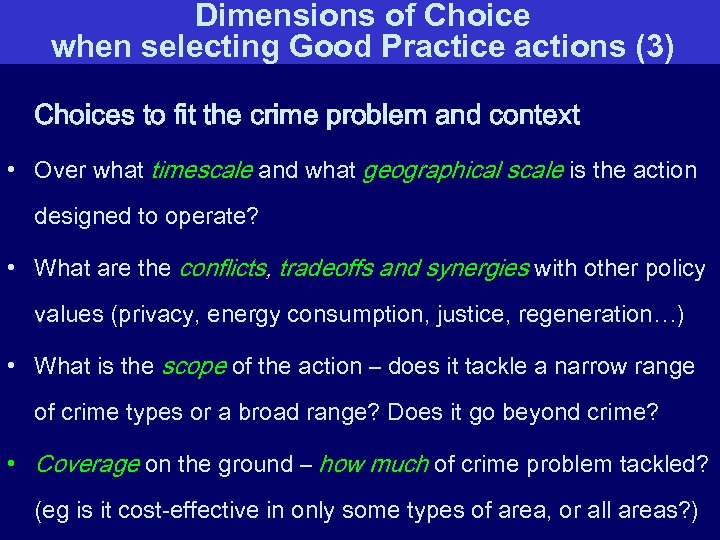 Dimensions of Choice when selecting Good Practice actions (3) Choices to fit the crime