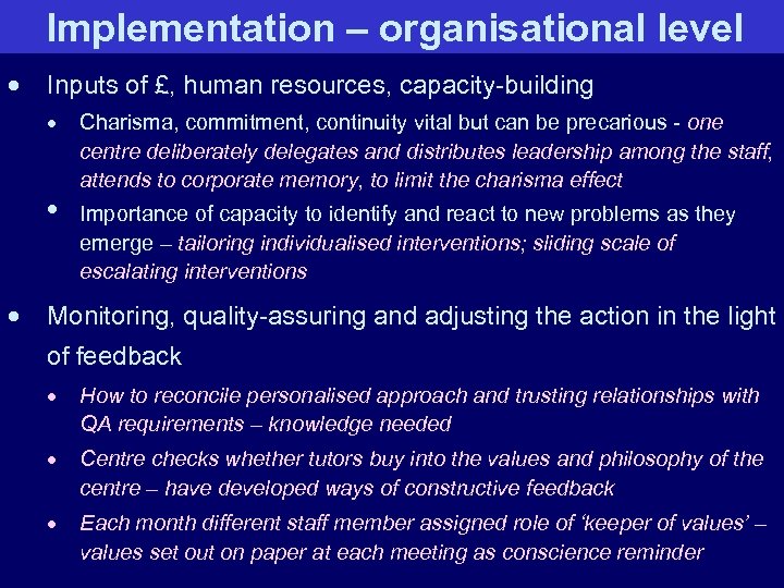 Implementation – organisational level · Inputs of £, human resources, capacity-building · • ·