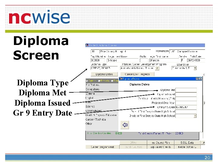 Diploma Screen Diploma Type Diploma Met Diploma Issued Gr 9 Entry Date 20 
