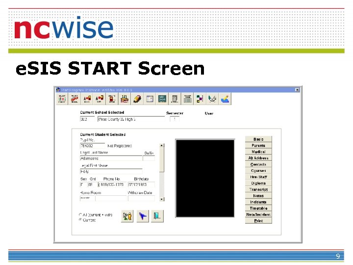 e. SIS START Screen 9 