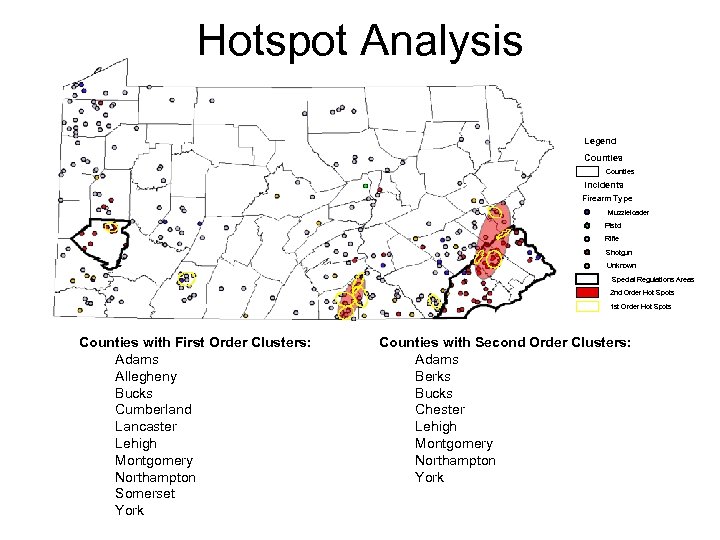Hotspot Analysis Legend Counties Incidents Firearm Type Muzzleloader Pistol Rifle Shotgun Unknown Special Regulations