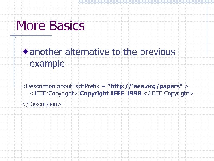 More Basics another alternative to the previous example <Description about. Each. Prefix = 