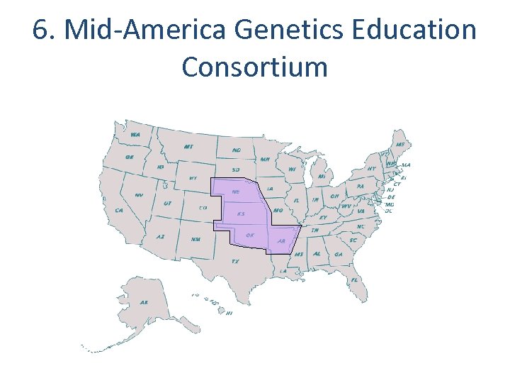 6. Mid-America Genetics Education Consortium 