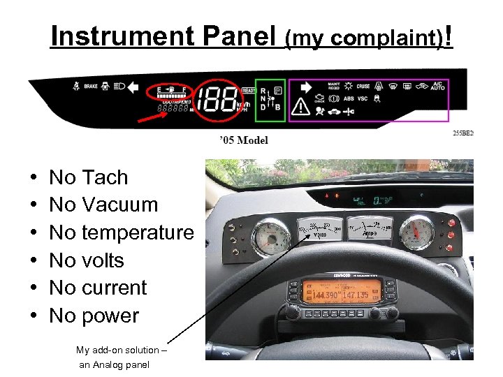 Instrument Panel (my complaint)! • • • No Tach No Vacuum No temperature No