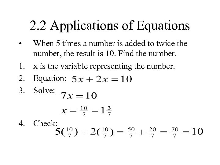 2. 2 Applications of Equations • When 5 times a number is added to