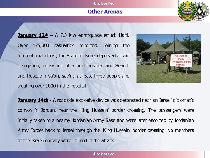 -Unclassified- Other Arenas January 12 th – A 7. 3 Mw earthquake struck Haiti.