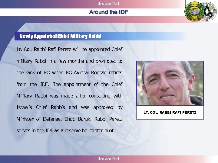 -Unclassified- Around the IDF Newly Appointed Chief Military Rabbi Lt. Col. Rabbi Rafi Peretz