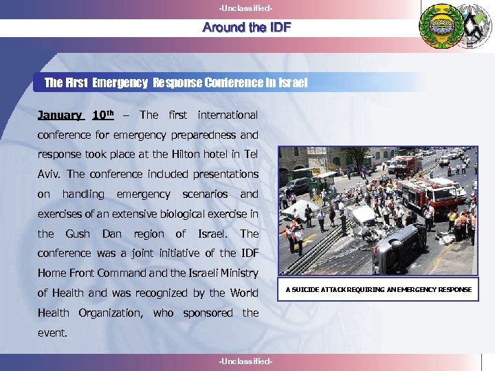 -Unclassified- Around the IDF The First Emergency Response Conference in Israel January 10 th