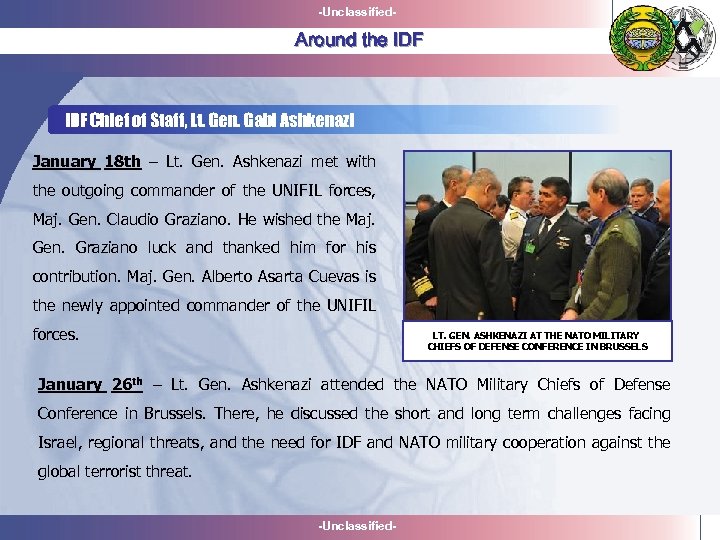 -Unclassified- Around the IDF Chief of Staff, Lt. Gen. Gabi Ashkenazi January 18 th