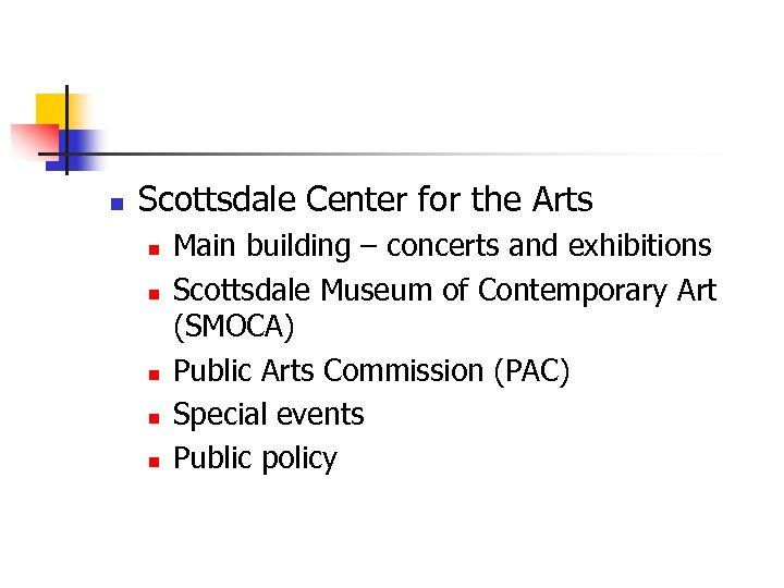 n Scottsdale Center for the Arts n n n Main building – concerts and