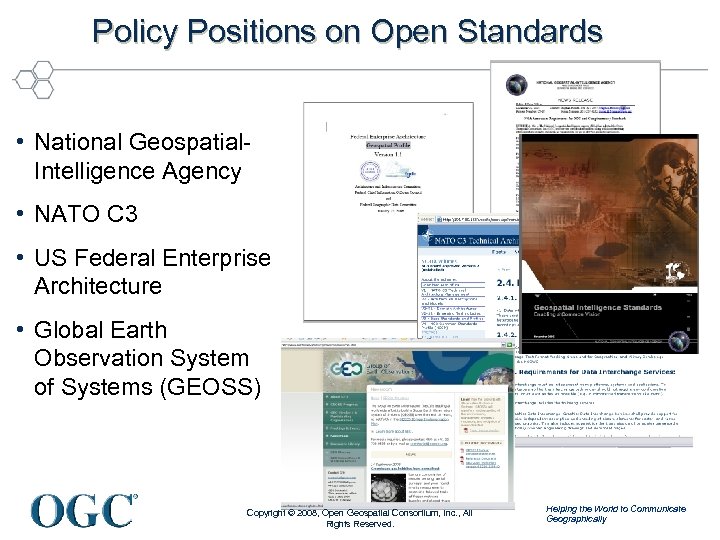 Policy Positions on Open Standards • National Geospatial. Intelligence Agency • NATO C 3