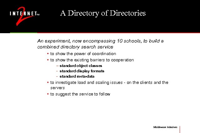 A Directory of Directories An experiment, now encompassing 10 schools, to build a combined
