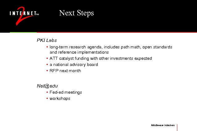 Next Steps PKI Labs • long-term research agenda, includes path math, open standards and
