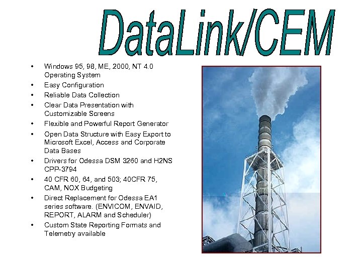  • • • Windows 95, 98, ME, 2000, NT 4. 0 Operating System