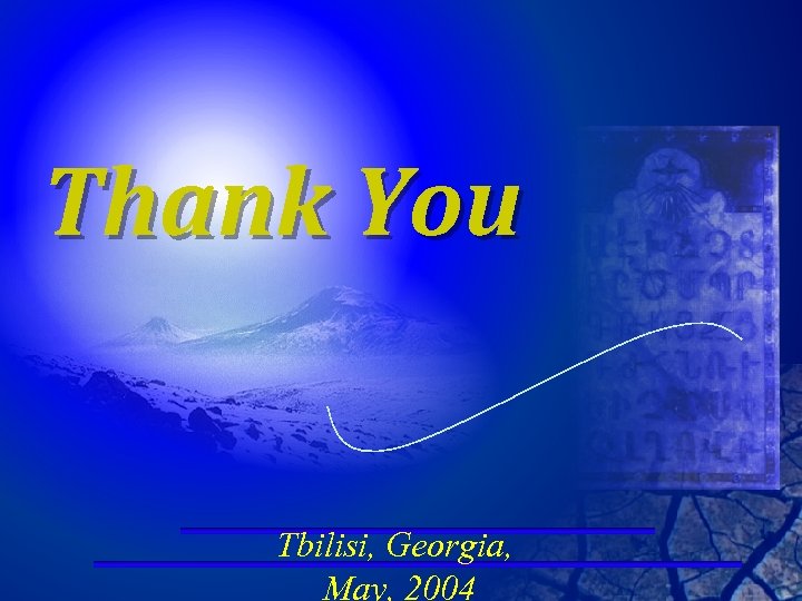 Thank You Tbilisi, Georgia, May, 2004 