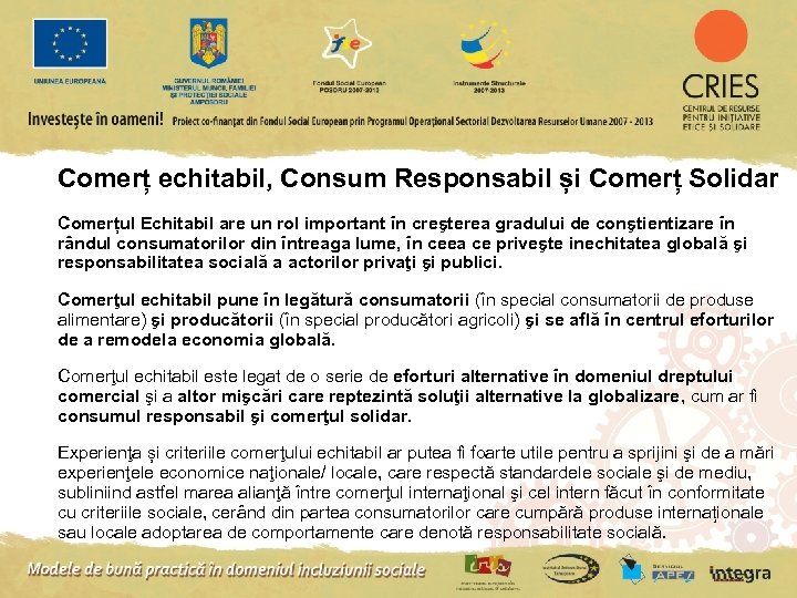 Comerț echitabil, Consum Responsabil și Comerț Solidar Comerțul Echitabil are un rol important în