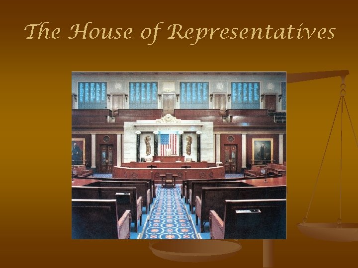 The House of Representatives 