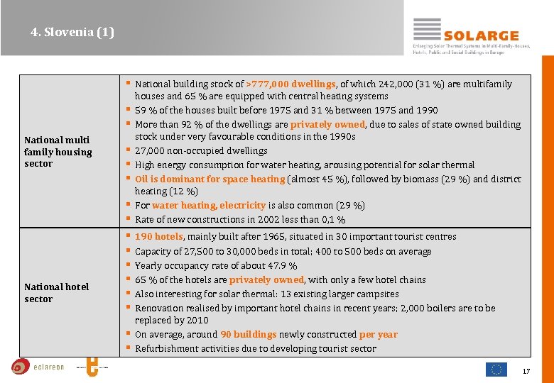 4. Slovenia (1) § National building stock of >777, 000 dwellings, of which 242,
