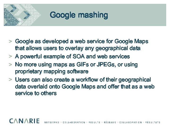 Google mashing > Google as developed a web service for Google Maps that allows