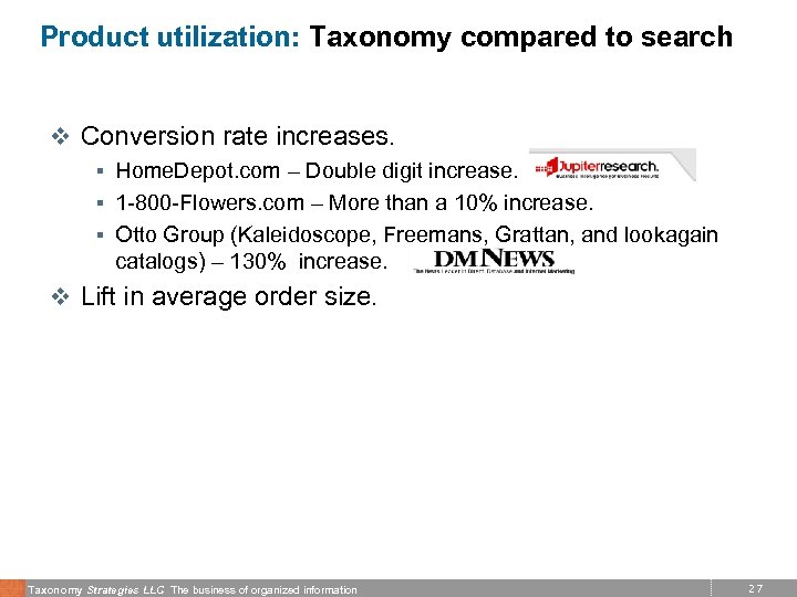 Product utilization: Taxonomy compared to search v Conversion rate increases. § Home. Depot. com
