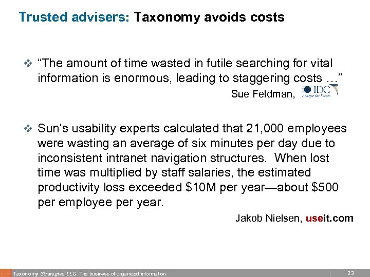 Trusted advisers: Taxonomy avoids costs v “The amount of time wasted in futile searching