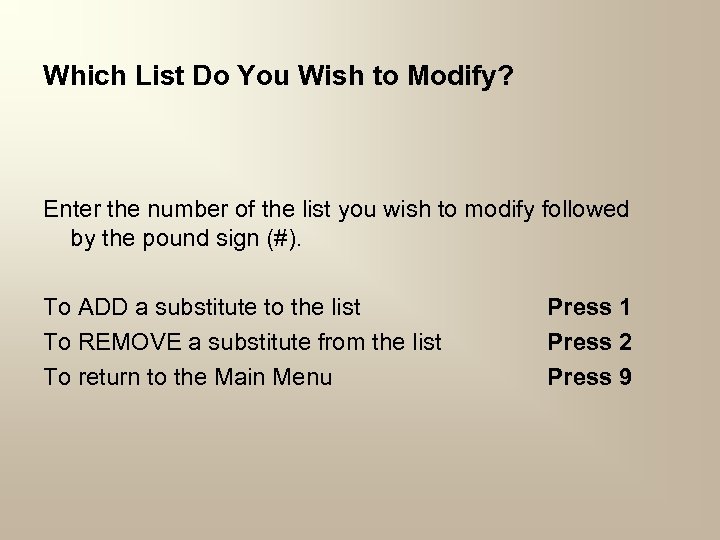 Which List Do You Wish to Modify? Enter the number of the list you