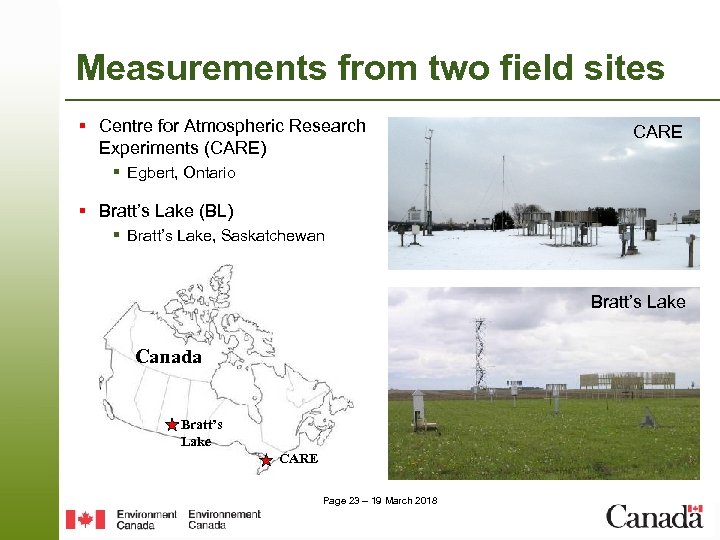 Measurements from two field sites § Centre for Atmospheric Research Experiments (CARE) CARE §