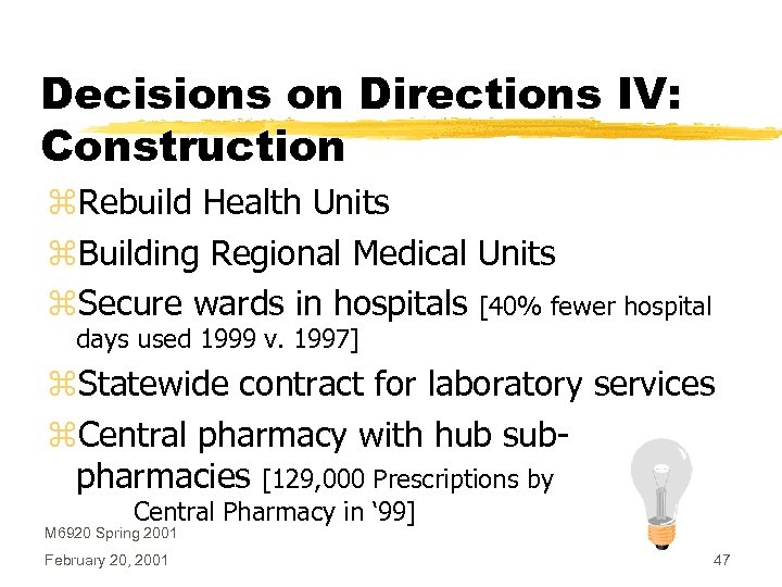 Decisions on Directions IV: Construction z. Rebuild Health Units z. Building Regional Medical Units