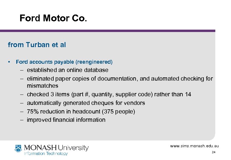 Ford Motor Co. from Turban et al • Ford accounts payable (reengineered) – established