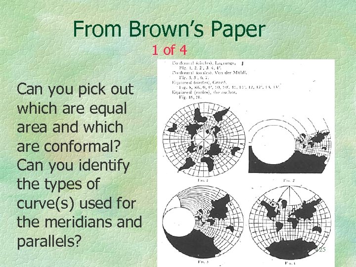 From Brown’s Paper 1 of 4 Can you pick out which are equal area