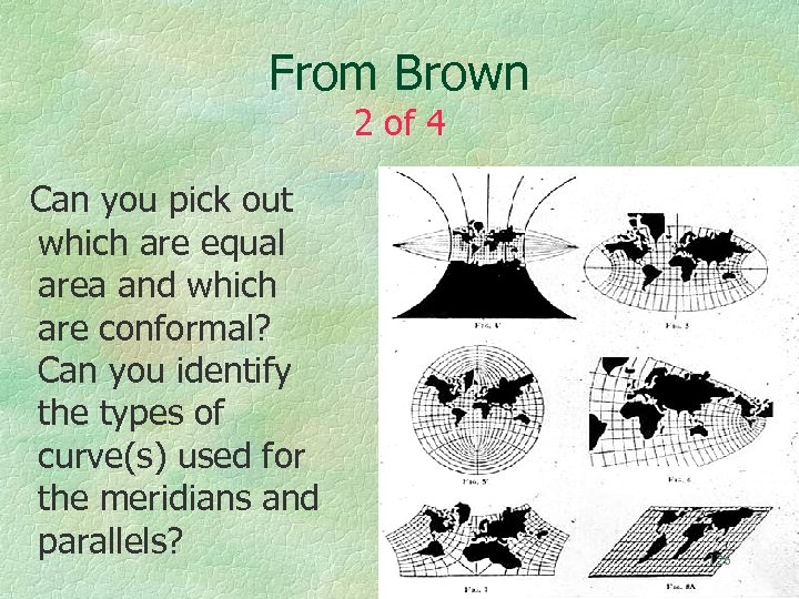 From Brown 2 of 4 Can you pick out which are equal area and