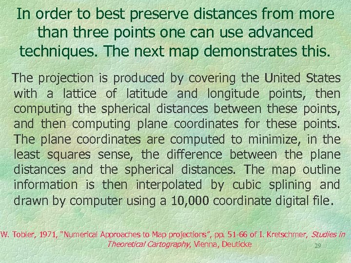 In order to best preserve distances from more than three points one can use